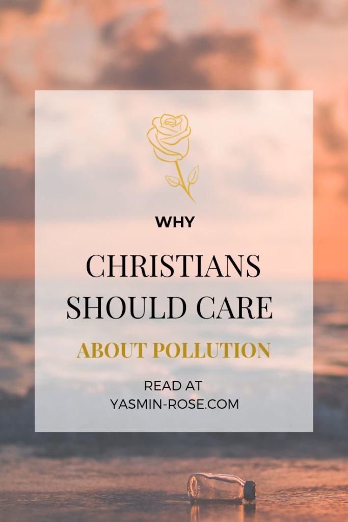 why christians should care about pollution