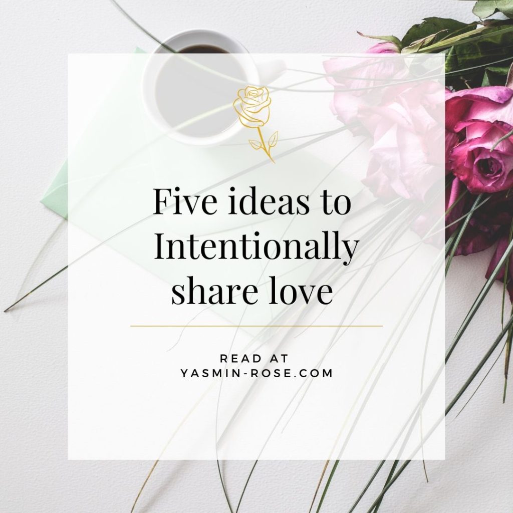 five ways to intentionally share love